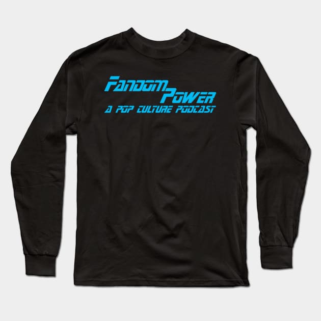 Fandom Power (TNG) Long Sleeve T-Shirt by Fandom Power Podcast Merch Shop